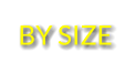 BY SIZE