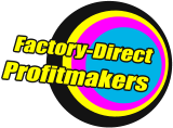 Factory-Direct Profitmakers