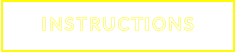 INSTRUCTIONS