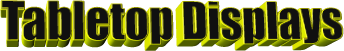 Tabletop Displays